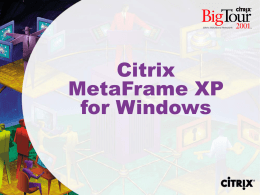 XP 102 – MetaFrame XP in the Wild: Notes from the Field