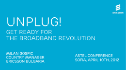 Unplug! Are you ready for the Broadband revolution?