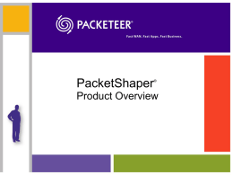 PacketShaper Detailed Product Overview May 2006
