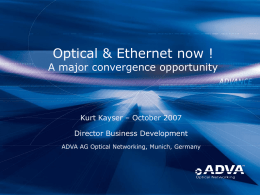 Optical+Ethernet Innovation in Packet Transport