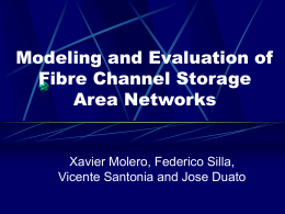 Modeling and Evaluation of Fibre Channel Storage Area Networks