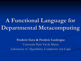 A Functional Language for Departmental Metacomputing