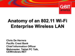 Anatomy of an 802.11 Wi-Fi Enterprise Wireless LAN