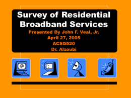 Survey of Residential Broadband Services