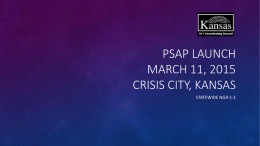 PSAP Launch March 11, 2015 Crisis City, Kansas