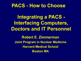 Integrating a PACS