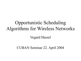 Scheduling Algorithms for Wireless Networks