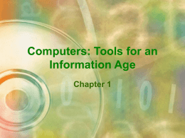 Computers: Tools for an Information Age Chapter 1