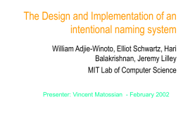 The Design and Implementation of an intentional naming system