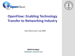 OpenFlow: Enabling Research in Production Networks