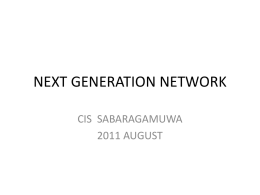 NEXT GENERATION NETWORK