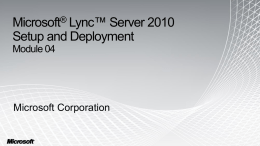 Module 04 - Microsoft Lync Server 2010