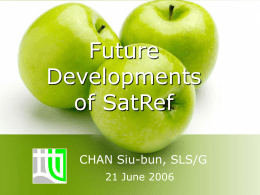 Future Developments of SatRef