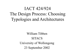 IACT 424/924 The Design Process: Choosing Typologies and