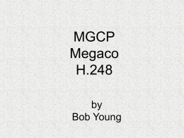 MGCP Megaco H.248