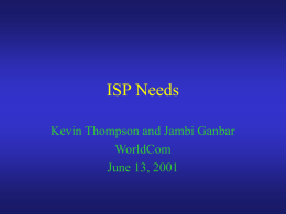 ISP Needs