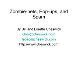 Zombie-nets, Pop-ups, and Spam