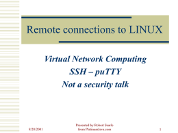 VNC, SSH, PUTTY--Remote connections to LINUX