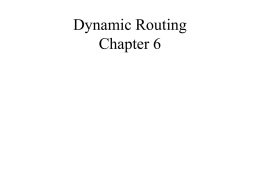 Dynamic Routing Chapter 6