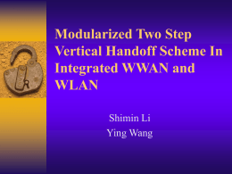 Vertical Handoff Mechanisms In Integrated WWAN and WLAN