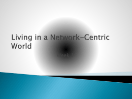 Living in a Network-Centric World