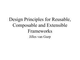 Design Principles for Reusable, Composable and Extensible