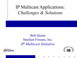 Multicast Applications: Challenges & Solutions