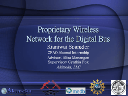 Proprietary Wireless Network for the Digital Bus
