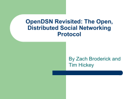 OpenDSN Revisited: The Open, Distributed Social Networking