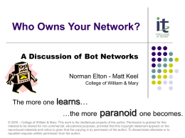 Who Owns Your Network: A Discussion of Bot Networks
