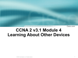 CCNA 2 Module 4 Learning about Other Devices
