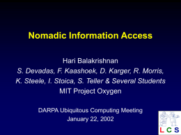 Nomadic Information Access in the Oxygen Project