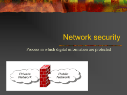 Network security: Process in which digital information are protected