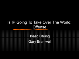 Is IP Going To Take Over The World: Offense