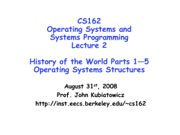 Lecture 8: Operating Systems Structures