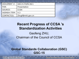 Recent Progress of CCSAs Standardization Activities