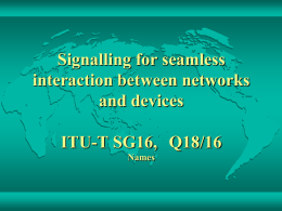 Signalling for seamless interaction between networks and