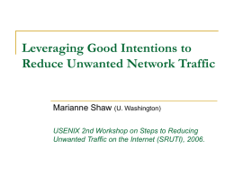 Leveraging Good Intentions to Reduce Unwanted Network