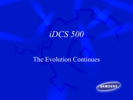 What is the iDCS 500?