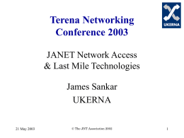 JANET Network Access and Last-mile Technologies