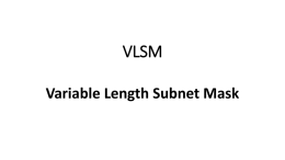 Variable Length Subnet Mask