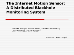 The Internet Motion Sensor: A Distributed Blackhole Monitoring