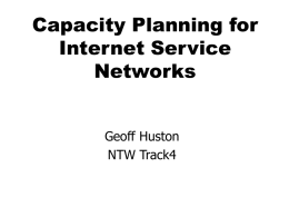 Capacity Planning for the Internet