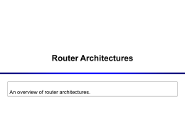 Router architectures