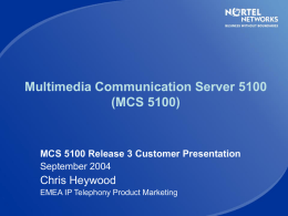 MCS_5100_Rel3_Customer_presentation