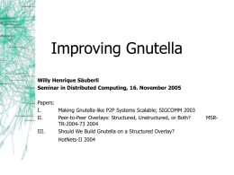 Improving Gnutella - Distributed Computing Group