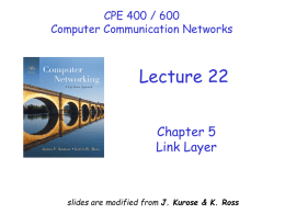 Lecture #22: Link layer (ethernet, switches)