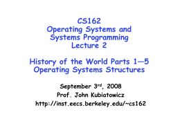 Lecture 8: Operating Systems Structures