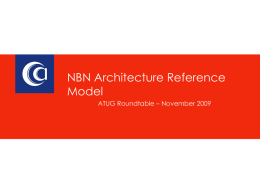 Dr Paul Brooks - NBN Architecture Reference Model