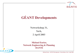 GÉANT Developments, Michael Enrico, DANTE